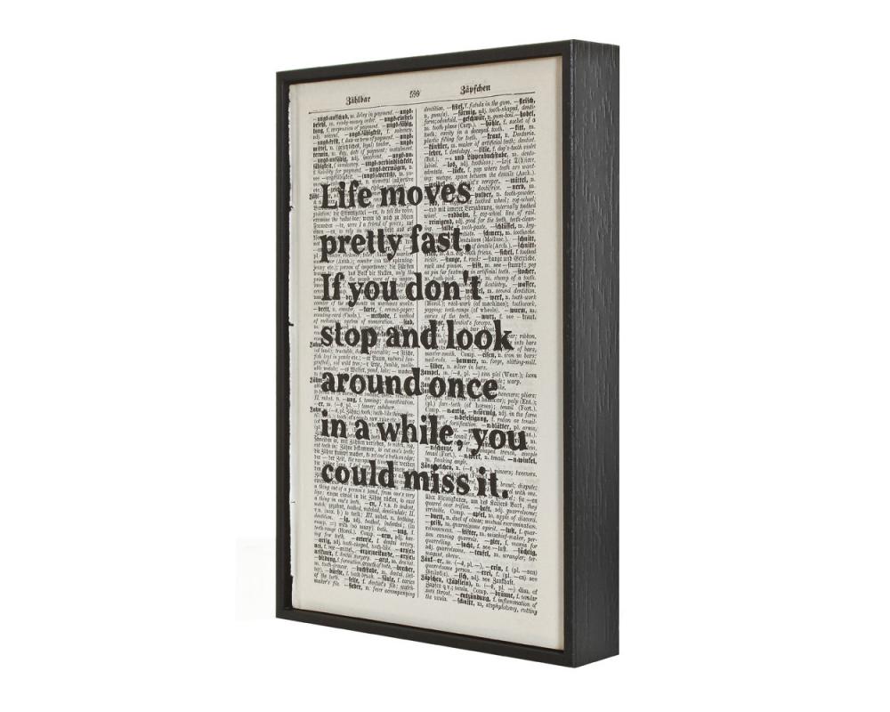 Inspirational Quote Life Moves Pretty Fast Ferris Bueller framed art on vintage book page